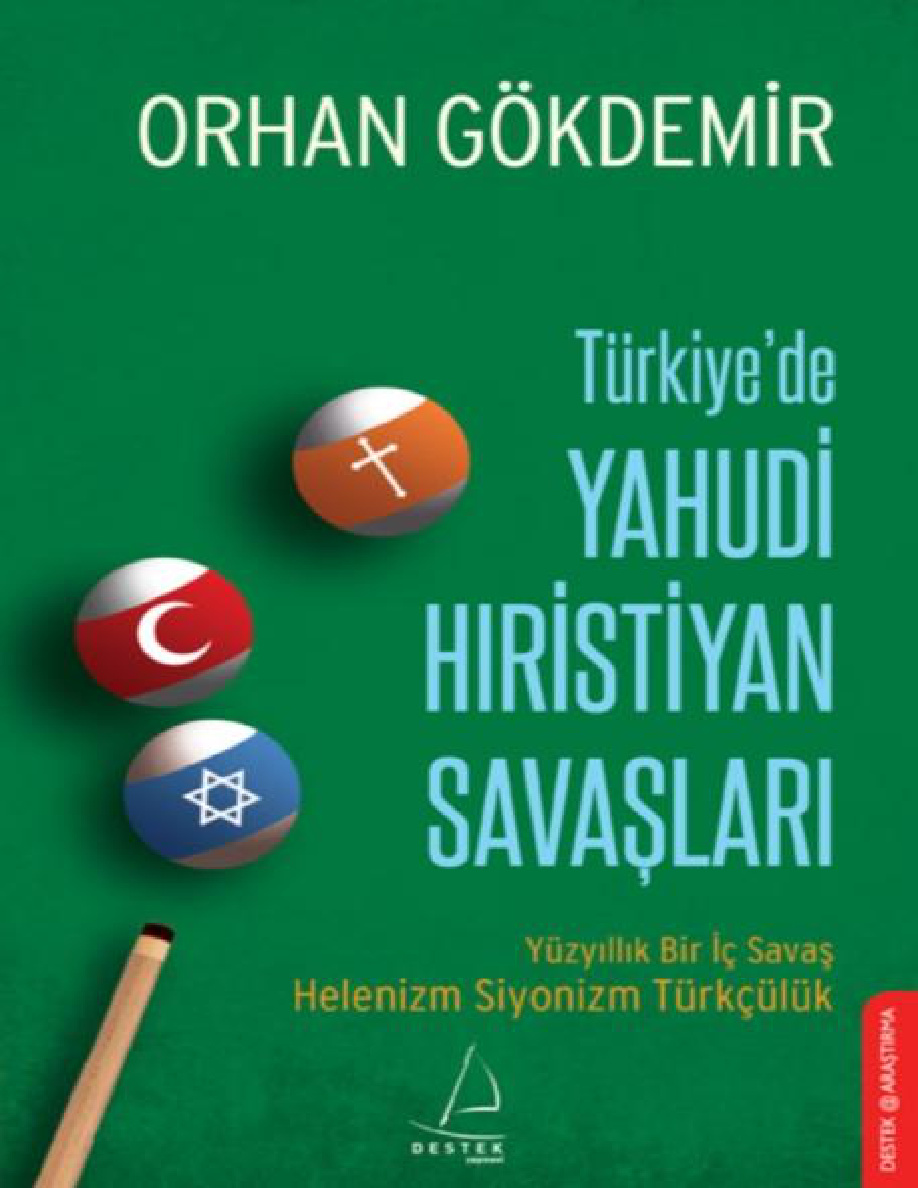 Türkiye’de Yahudi Hıristiyan Savaşları PDF – Orhan Gökdemir