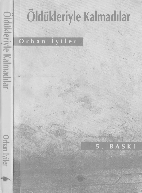 Öldükleriyle Kalmadılar PDF – Orhan İyiler