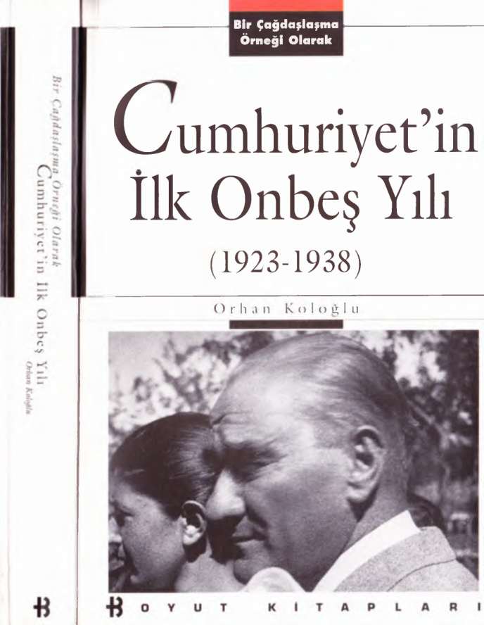 Cumhuriyet'in ilk Onbeş Yılı 1923-1938 PDF - Orhan Koloğlu 6 Cumhuriyet’in ilk Onbeş Yılı 1923-1938 PDF – Orhan Koloğlu