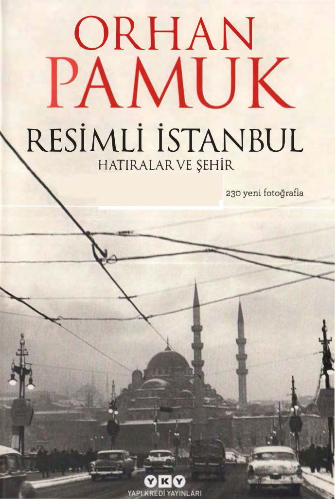 Resimli İstanbul Hatıralar ve Şehir PDF - Orhan Pamuk 5 Resimli İstanbul Hatıralar ve Şehir PDF – Orhan Pamuk