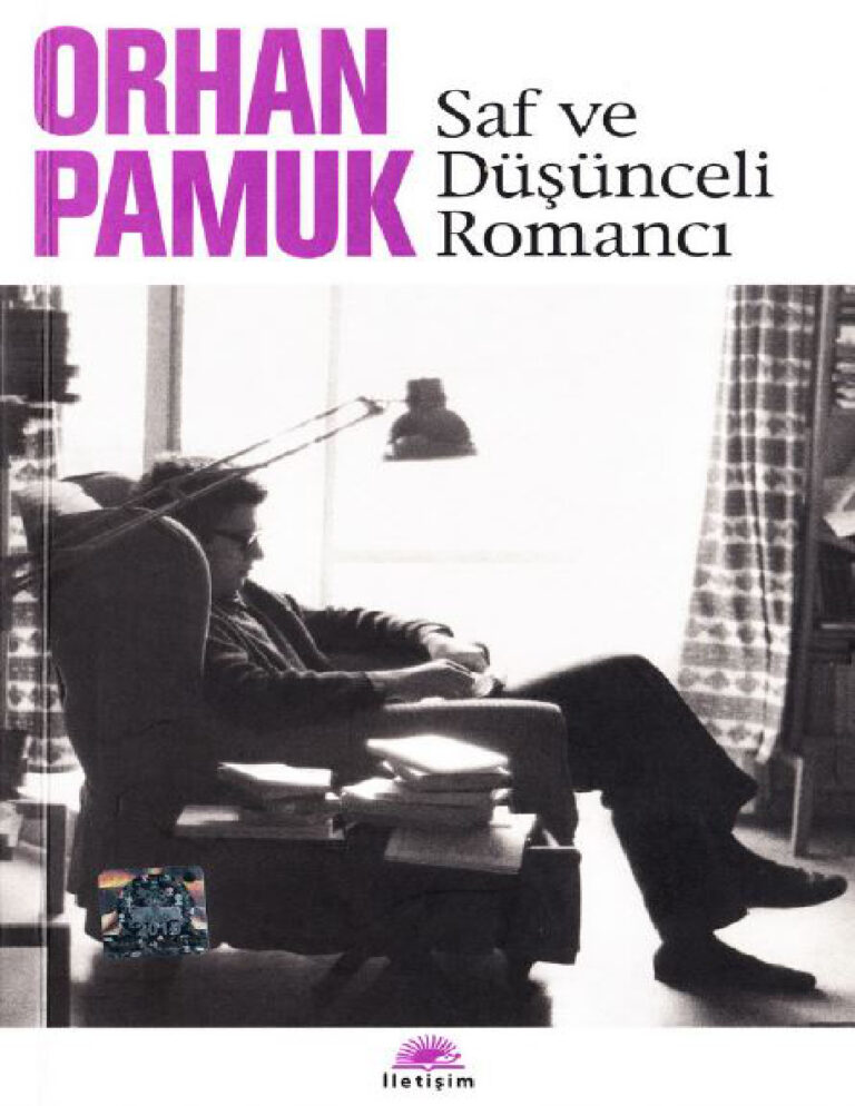 Saf ve Düşünceli Romancı PDF - Orhan Pamuk 1 Orhan Pamuk Saf ve Düşünceli Romancı Kitap Kapağı