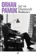 Saf ve Düşünceli Romancı (İletişim) PDF – Orhan Pamuk
