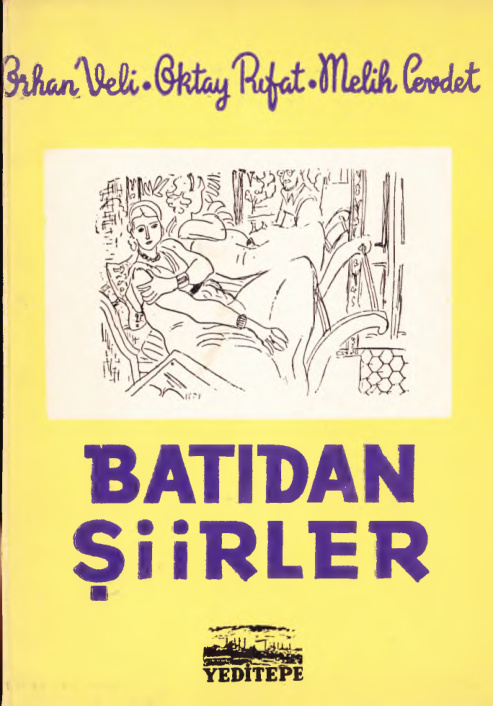 Orhan Veli-Oktay Rifat-Melih Cevdet Batıdan Şiirler PDF – Orhan Veli, Oktay Rifat, Melih Cevdet Anday