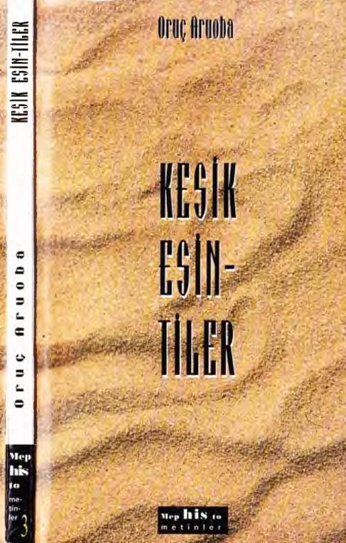 Kesik Esintiler PDF – Oruç Aruoba