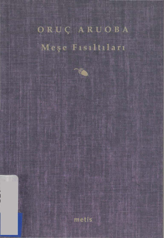 Meşe Fısıltıları PDF – Oruç Aruoba