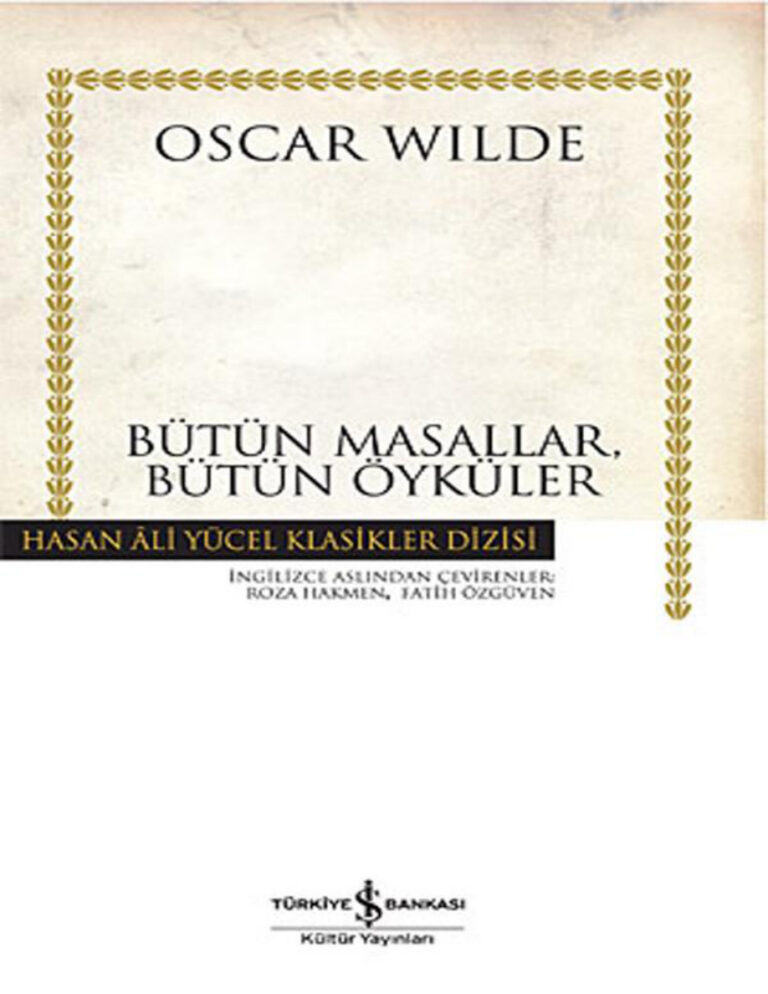 Oscar Wilde Bütün Masallar, Bütün Öyküler Kitap Kapağı