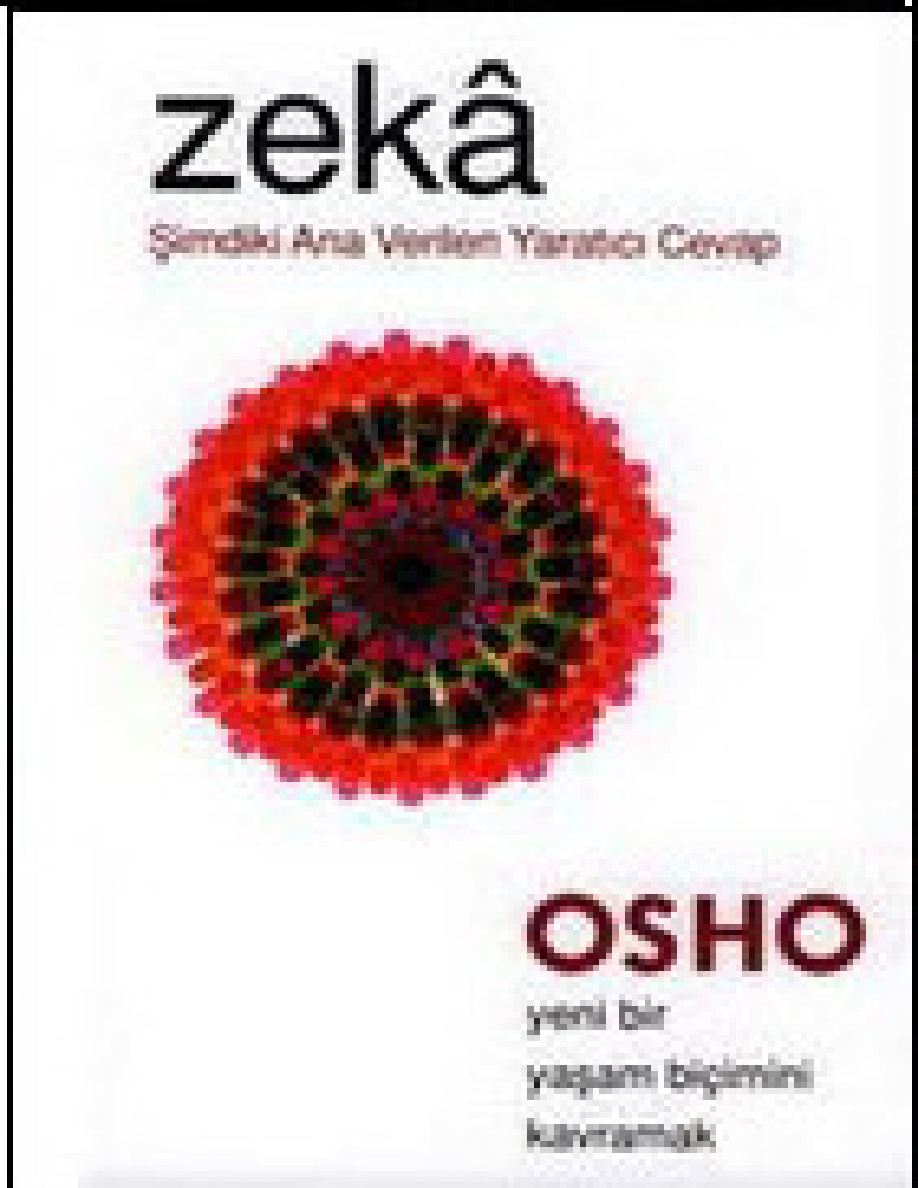 Zeka – Şimdiki Ana Verilen Yaratıcı Cevap PDF – Osho