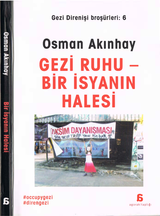 Gezi Ruhu Bir İsyanın Halesi PDF – Osman Akınhay
