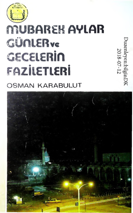 Mubarek Aylar Gunler ve Gecelerin Faziletleri PDF – Osman Karabulut