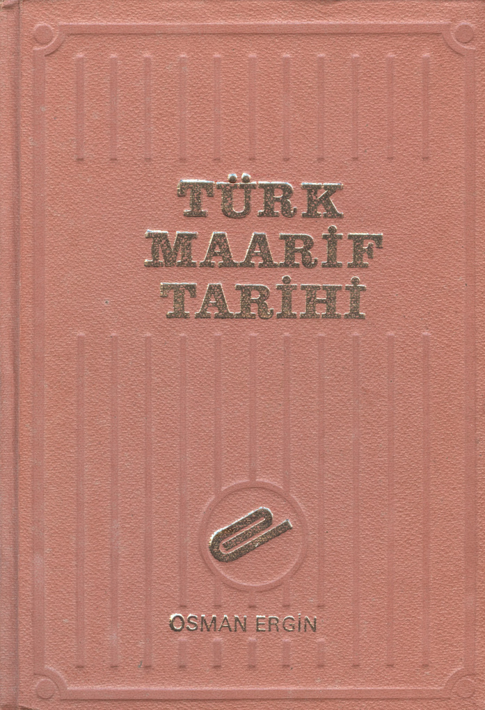 Türk Maarif Tarihi V PDF – Osman Nuri Ergin