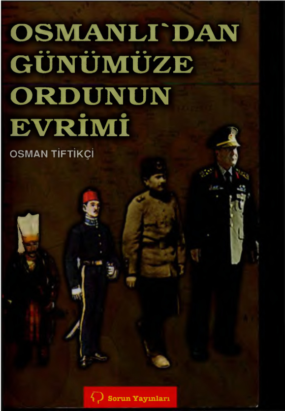 Osmanlıdan Günümüze Ordunun Evrimi PDF – Osman Tiftikçi