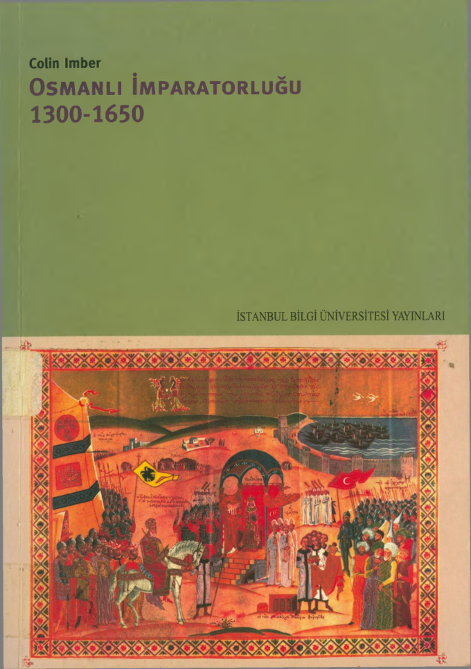Osmanlı İmparatorluğu 1300-1650 İktidarın Yapısı PDF – Colin Imber