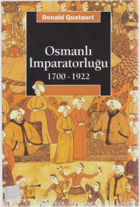 Osmanlı İmparatorluğu 1700 – 1922 PDF – Donald Quartaert