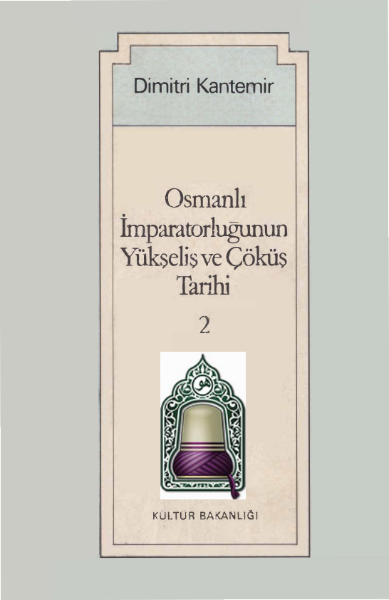 Osmanlı İmparatorluğunun Yükseliş ve Çöküş Tarihi 2 PDF – Dimitri Kantemir