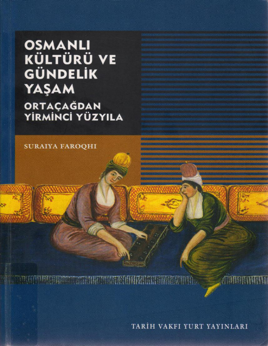 Osmanlı Kültürü ve Gündelik Yaşam PDF – Suraiya Faroqhi