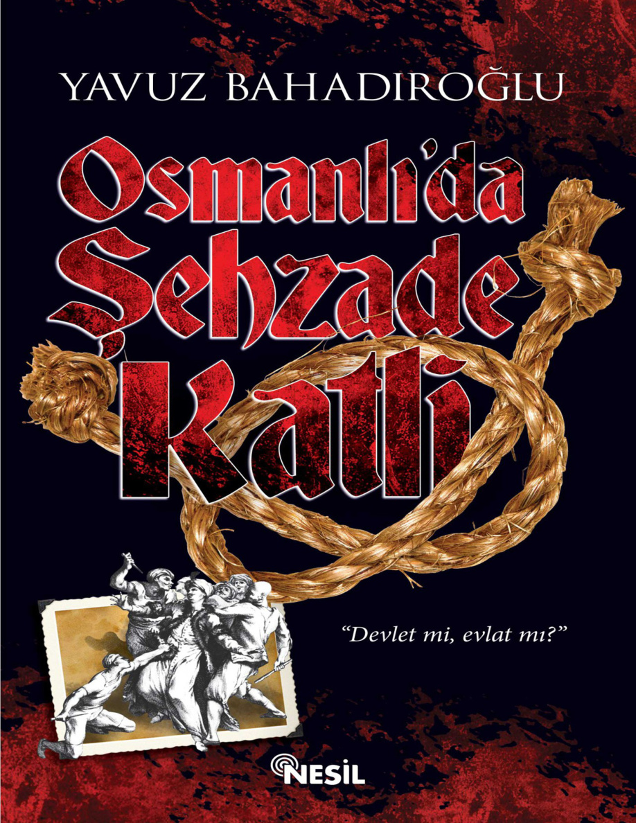 Osmanlı’da Şehzade Katli PDF – Yavuz Bahadıroğlu