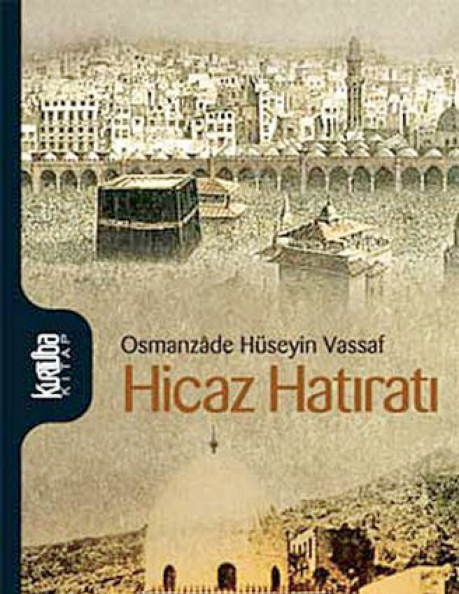 Hicaz Hatıratı PDF – Osmanzade Hüseyin Vassaf