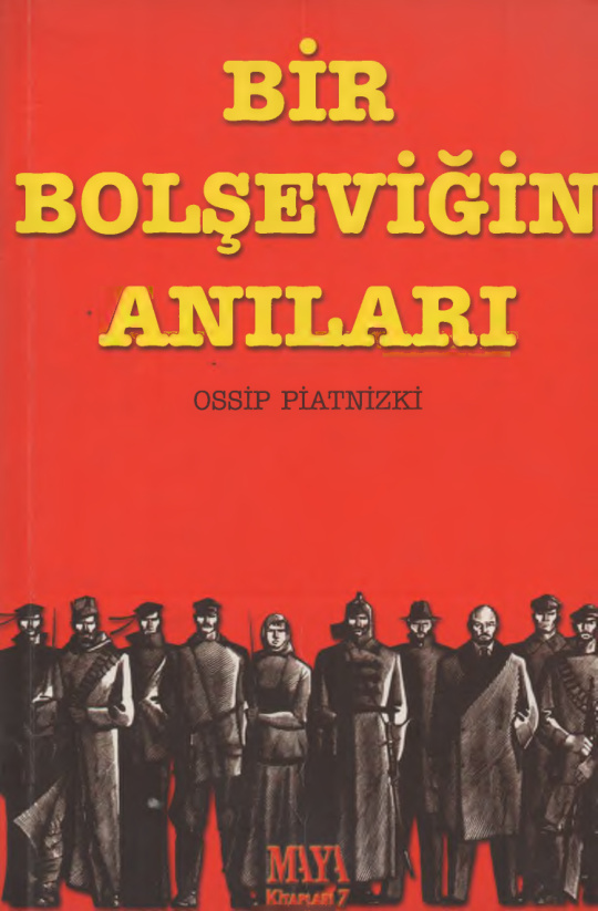 Bir Bolşeviğin Anıları PDF – Ossip Piatnizki