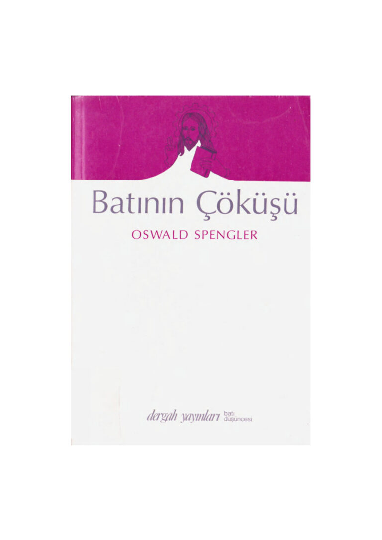 Oswald Spengler Batının Çöküşü Dergah Yayınları Kitap Kapağı