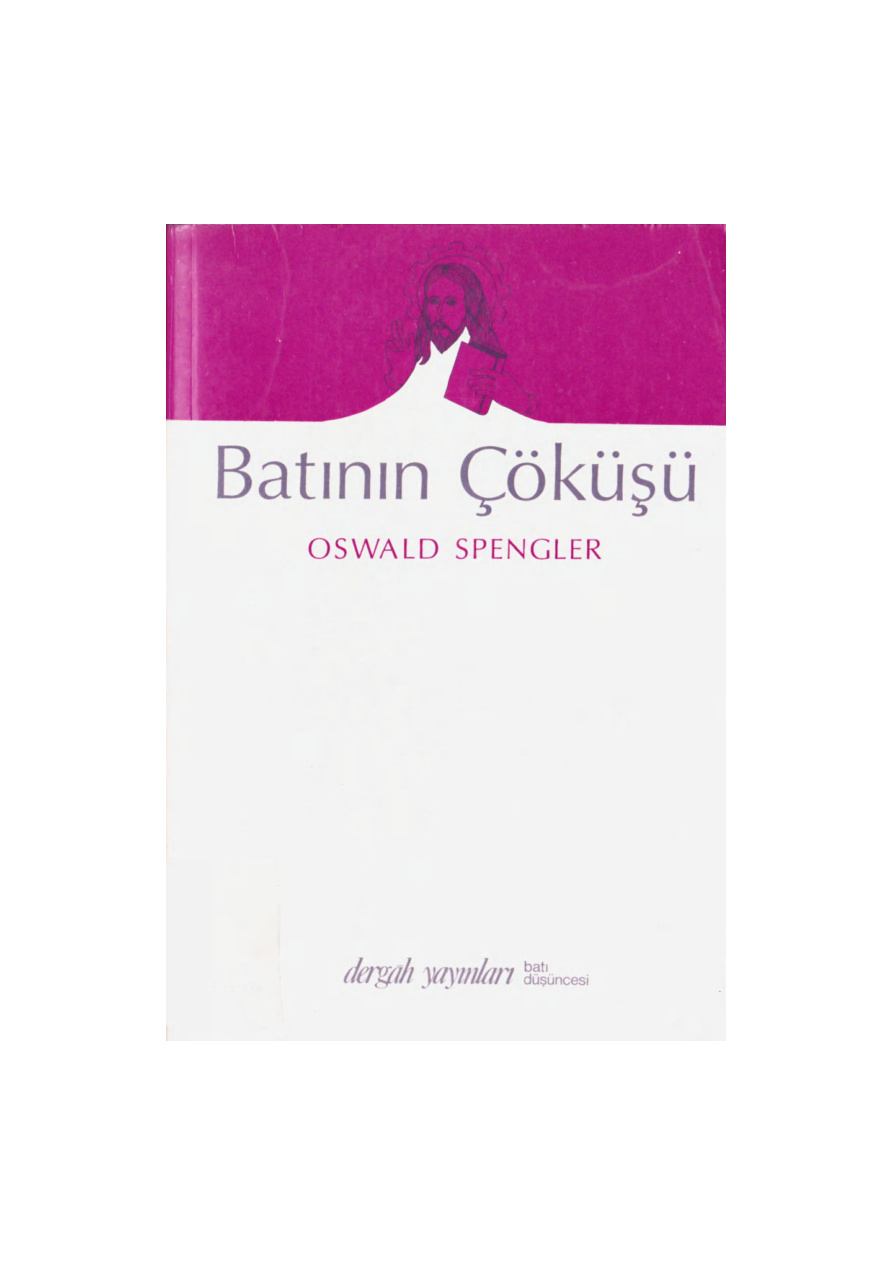 Batının Çöküşü PDF – Oswald Spengler
