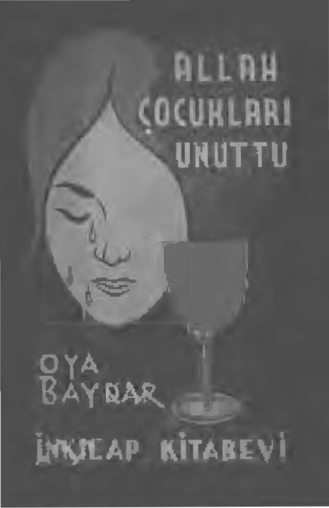 Allah Çocuklarını Unuttu PDF – Oya Baydar