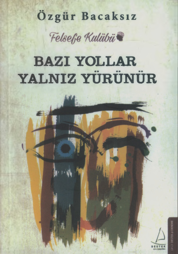 Bazı Yollar Yalnız Yürünür PDF – Özgür Bacaksız