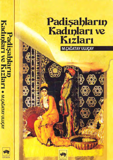 Padişahların Kadınları ve Kızları PDF – M. Çağatay Uluçay
