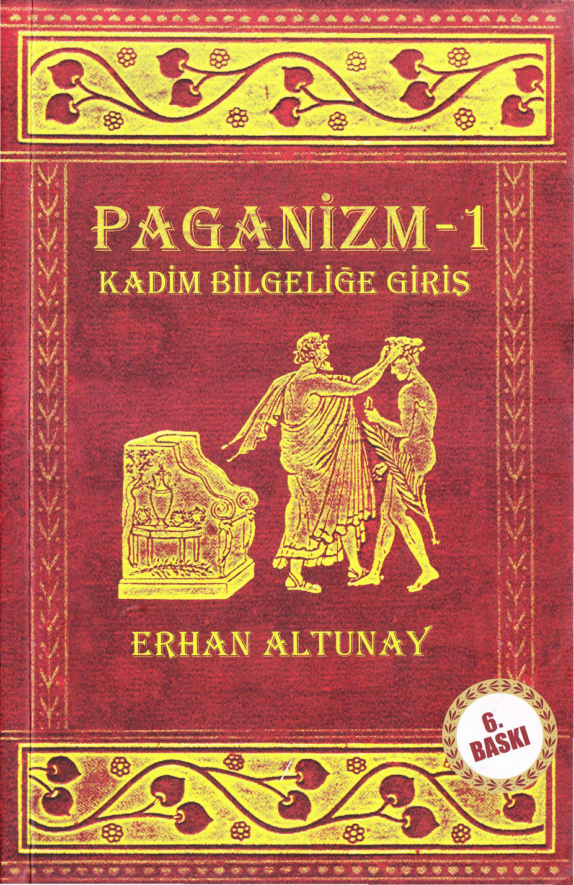 Paganizm 1, Kadim Bilgeliğe Giriş PDF – Erhan Altunay