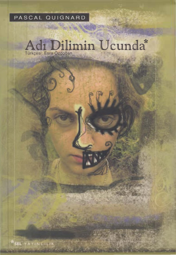Adı Dilimin Ucunda PDF – Pascal Quignard