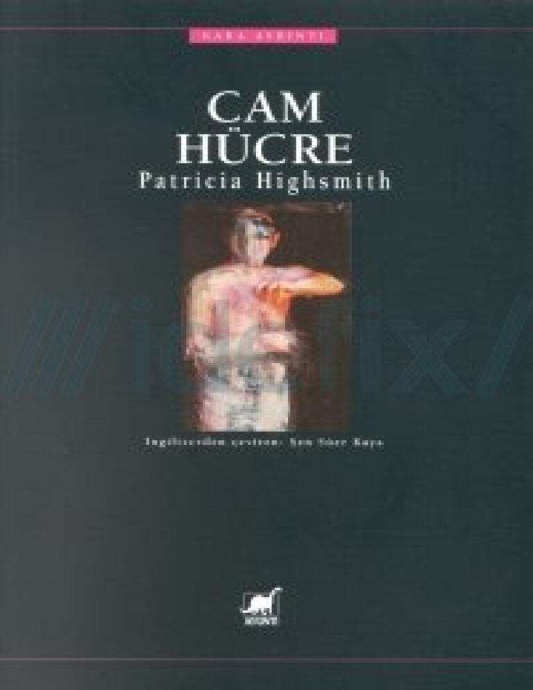 Cam Hucre PDF - Patricia Highsmith 1 Patricia Highsmith Cam Hucre Kitap Kapağı
