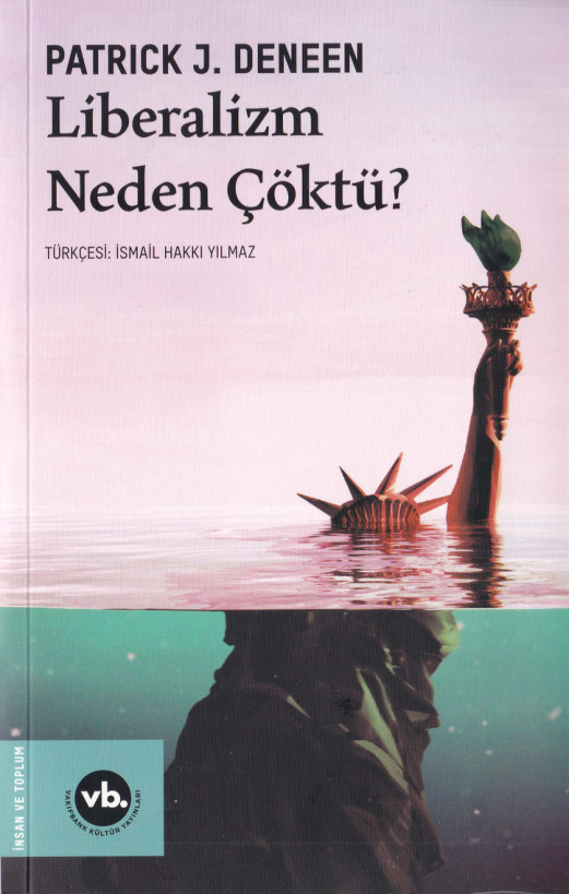 Liberalizm Neden Çöktü PDF – Patrick J. Deneen