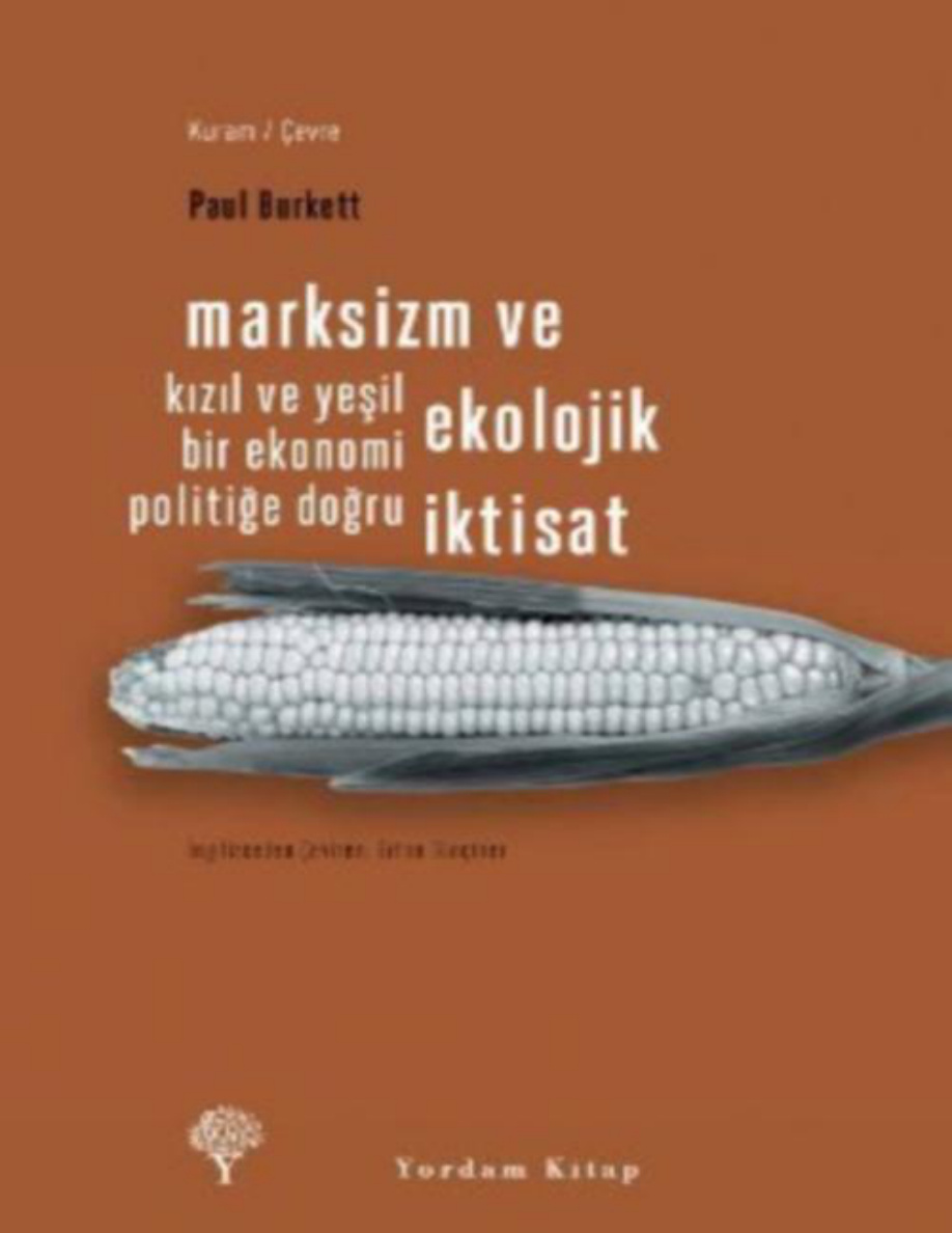 Marksizm ve Ekolojik İktisat PDF – Paul Burkett