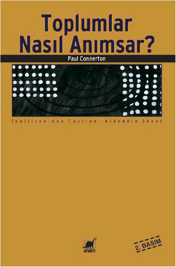 Toplumlar Nasıl Anımsarlar PDF – Paul Connerton