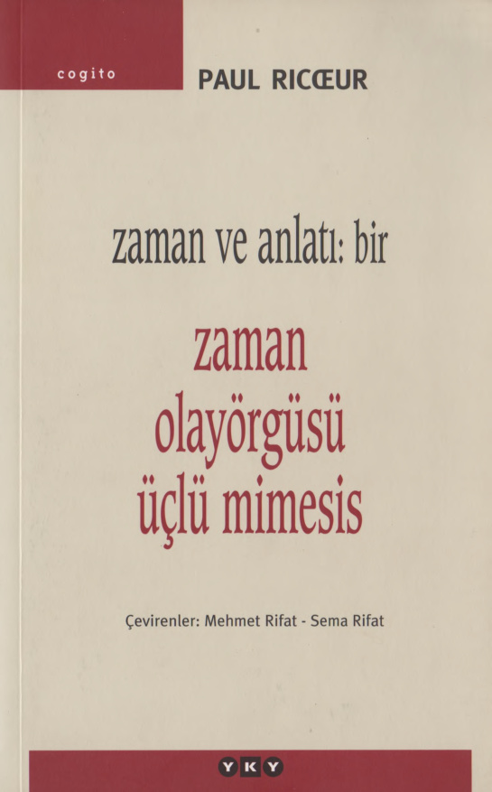Zaman ve Anlatı 1 – Zaman Olayörgüsü Üçlü Mimesis PDF – Paul Ricoeur