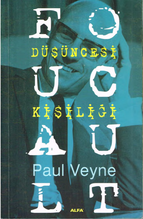 Foucault, Düşüncesi, Kişiliği PDF – Paul Veyne