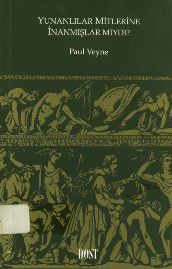 Yunanlılar Mitlerine İnanmışlar mıydı PDF – Paul Veyne