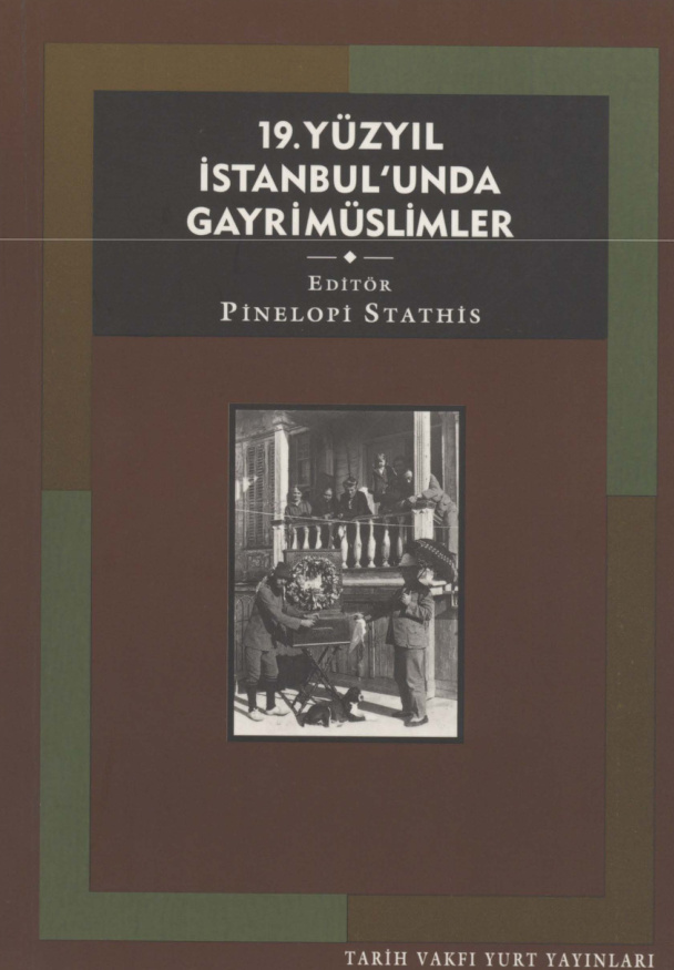 19. Yüzyıl İstanbul’unda Gayrimüslümler PDF – Penelope Stathe