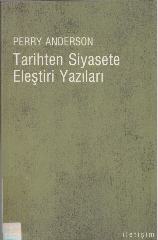 Tarihten Siyasete Eleştiri Yazıları PDF – Perry Anderson