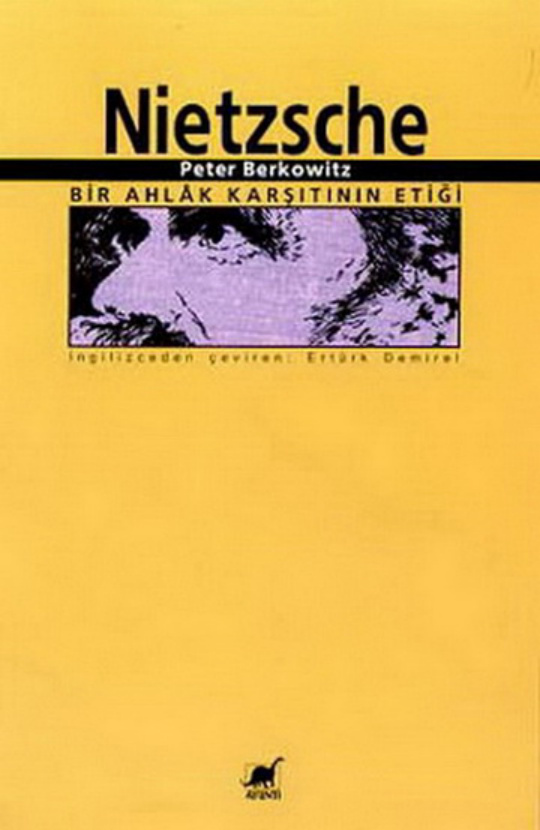 Nietzsche Bir Ahlak Karşıtının Etiği PDF – Peter Berkowitz