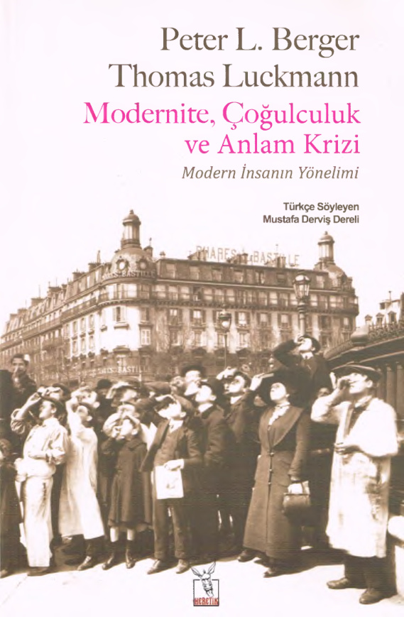 Modernite Çoğulculuk ve Anlam Krizi PDF – Peter L. Berger & Thomas Luckmann