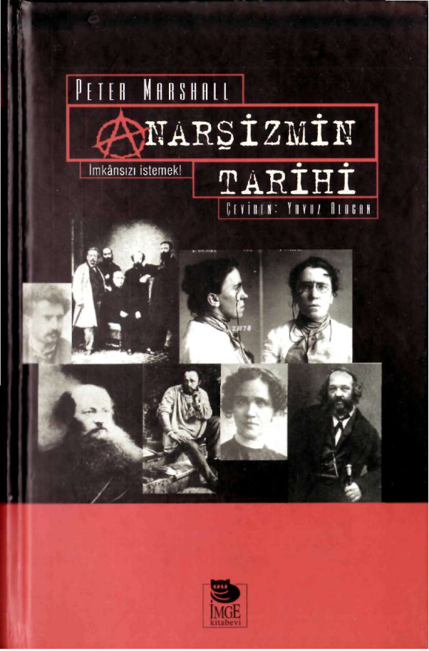 Anarşizmin Tarihi, İmkânsızı İstemek PDF – Peter Marshall