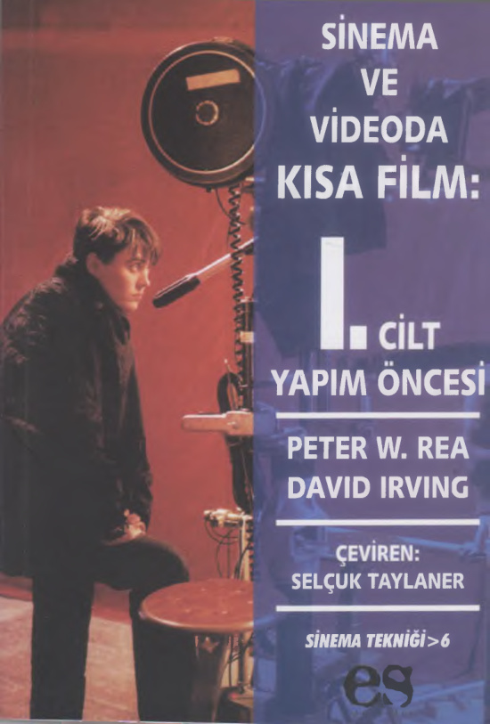 Sinema ve Videoda Kısa Film 1 PDF – Peter W. Rea & David Irving