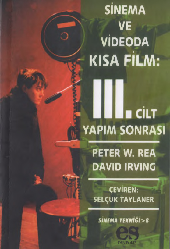 Sinema ve Videoda Kısa Film 3 PDF – Peter W. Rea & David Irving