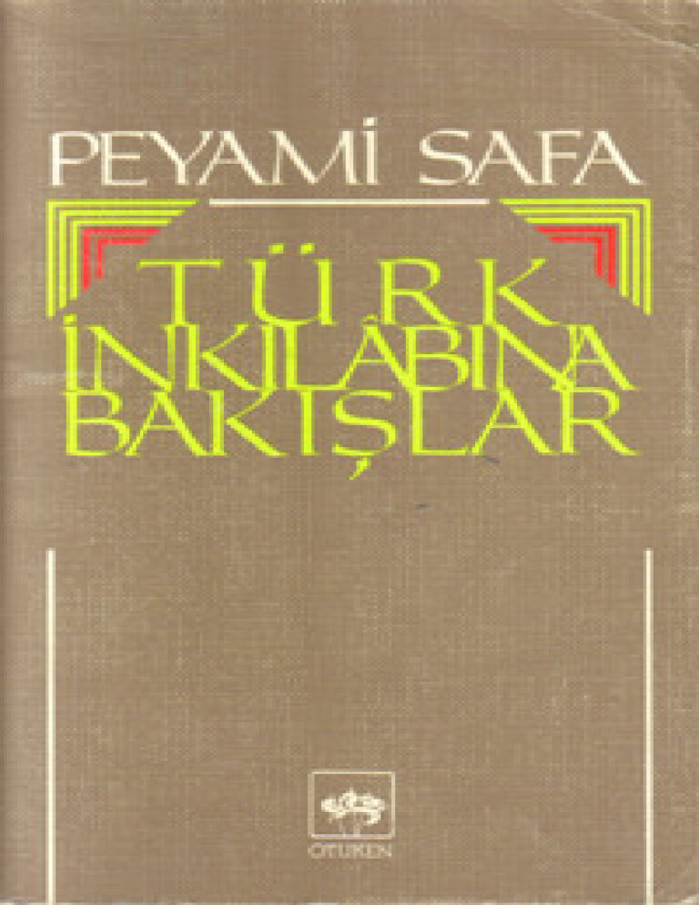 Türk İnkılabına Bakışlar PDF - Peyami Safa 5 Peyami Safa Türk İnkılabına Bakışlar Kitap Kapağı