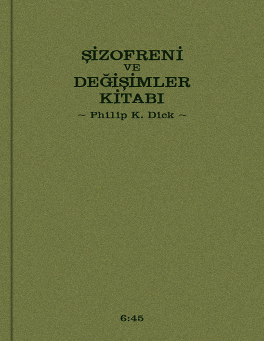 Şizofreni ve Değişimler Kitabı PDF – Philip K. Dick