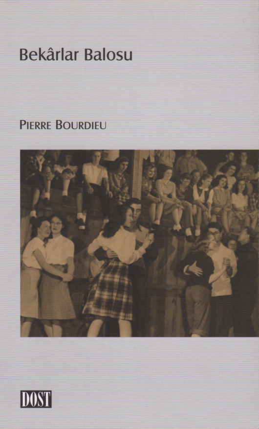 Bekarlar Balosu PDF – Pierre Bourdieu