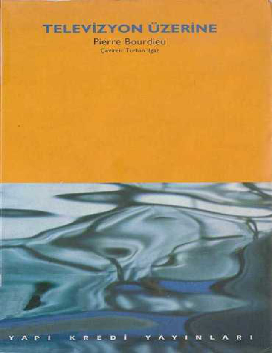 Televizyon Üzerine PDF – Pierre Bourdieu