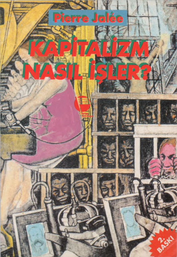 Kapitalizm Nasıl İşler PDF – Pierre Jalée