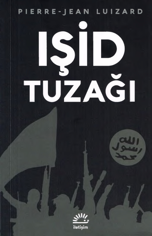 IŞİD Tuzağı PDF - Pierre Jean Luizard 11 IŞİD Tuzağı PDF – Pierre Jean Luizard