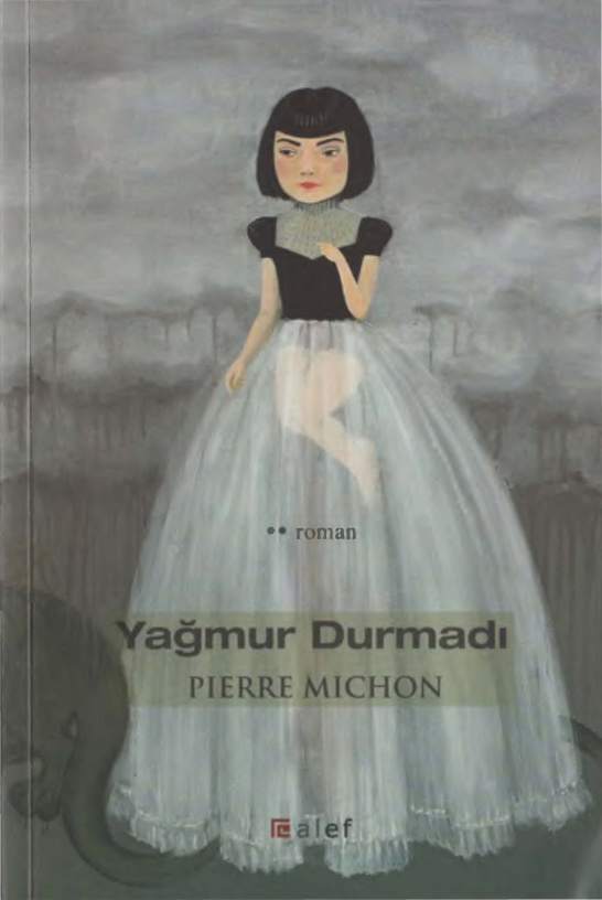 Yağmur Durmadı PDF – Pierre Michon